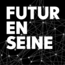 Futur en seine, le festival du numérique